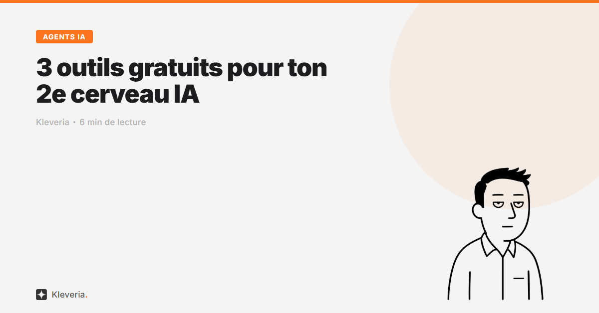 3 outils gratuits pour ton 2e cerveau IA opérationnel