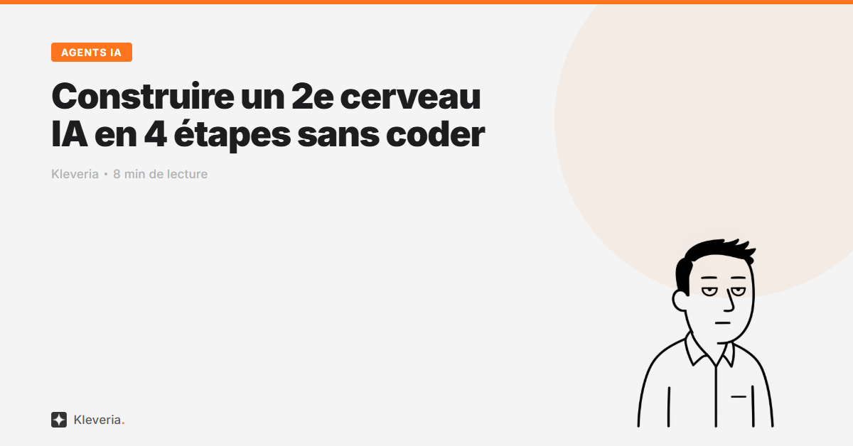 Construire un 2e cerveau IA en 4 étapes sans coder