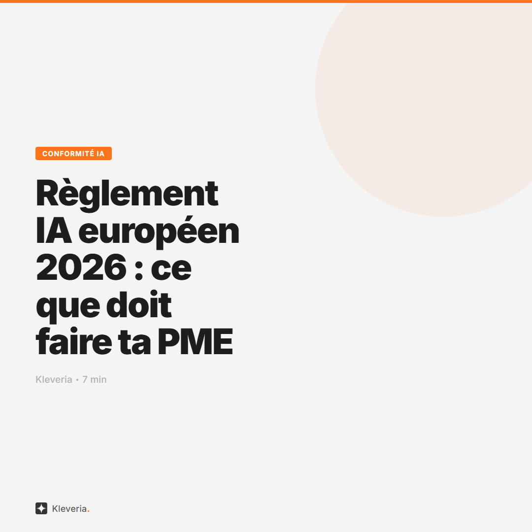 Règlement IA européen 2026 : ce que les TPE/PME doivent faire maintenant